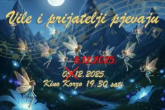 Koncert “Vile i prijatelji pjevaju” odgađa se za ponedjeljak 8.12.