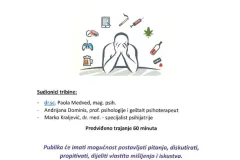 Javna tribina - “Ovisnost kao normalan odgovor na nenormalne okolnosti – mit ili istina?”