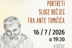 Izložba “Portreti Sluge Božjeg fra Ante Tomičića” u Gackom pučkom otvorenom učilištu Otočac