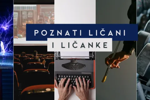 Lički ponos: Ličani koji su ostavili trag
