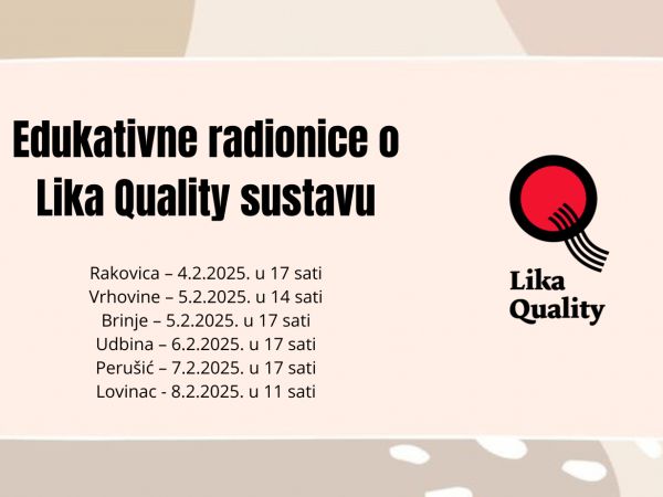 Sljedeći tjedan kreću edukativne radionice o Lika Quality sustavu