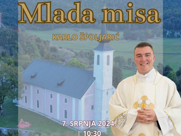 Mlada misa vlč. Karla Špoljarića Mlada misa vlč. Karla Špoljarića