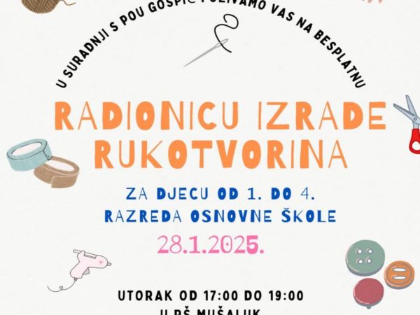 Radionica izrade rukotvorina za djecu u Područnoj školi Mušaluk Radionica izrade rukotvorina za djecu u Područnoj školi Mušaluk