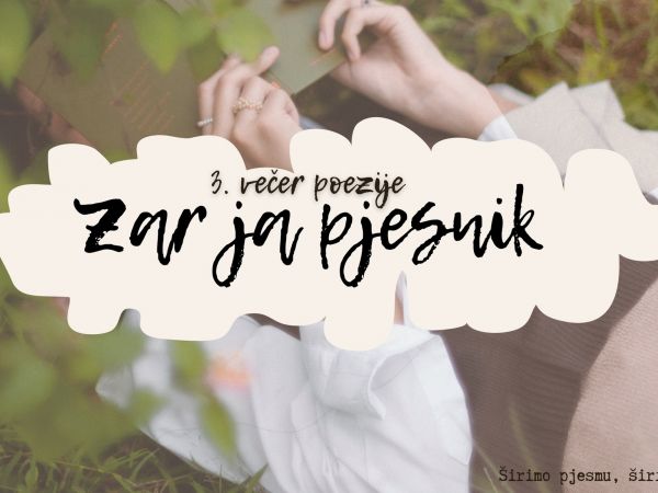 3. večer poezije “Zar ja pjesnik” u Korenici 3. večer poezije “Zar ja pjesnik” u Korenici