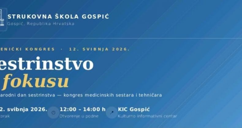 Najbolje iz Like - Sestrinstvo u fokusu – Prvi učenički kongres Strukovne škole Gospić