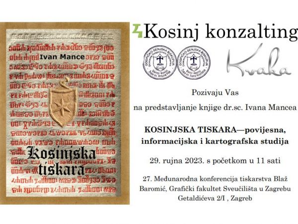 Poziv na predstavljanje knjige “Kosinjska tiskara - povijesna, informacijska i kartografska studija” autora dr.sc. Ivana Mancea