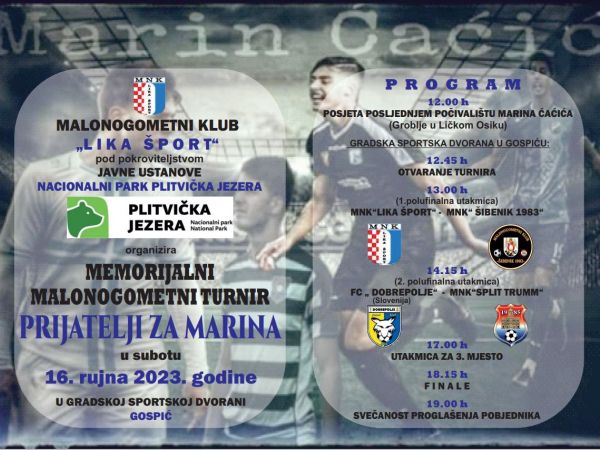 U čast Marinu Ćaćiću: Memorijalni međunarodni malonogometni turnir u Gospiću U čast Marinu Ćaćiću: Memorijalni međunarodni malonogometni turnir u Gospiću