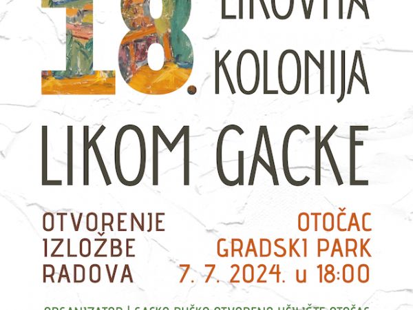 Uskoro 18. likovna kolonija LIKOM GACKE Uskoro 18. likovna kolonija LIKOM GACKE