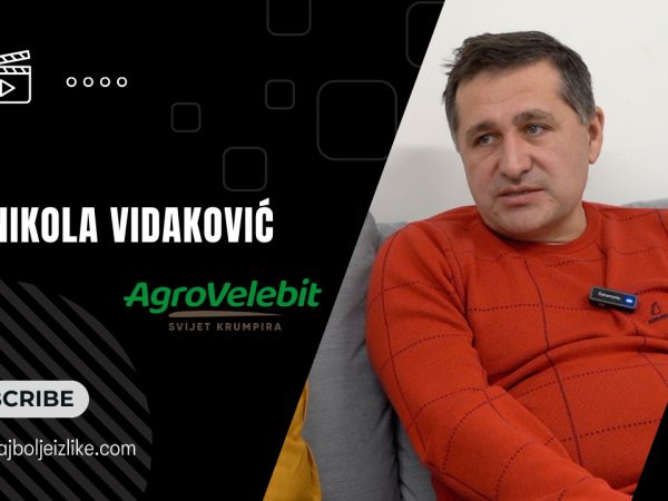 Lički krumpir – od tradicije do europske zaštite: Razgovor s direktorom Agrovelebita, Nikolom Vidakovićem