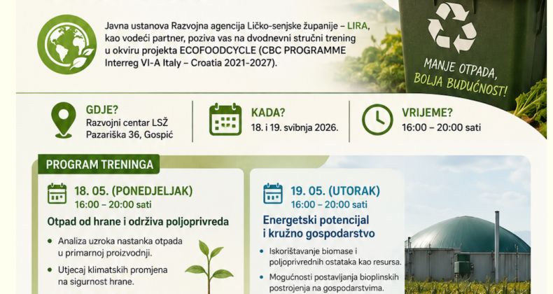 Najbolje iz Like - JU Razvojna agencija LIRA poziva na dvodnevni stručni trening u okviru projekta ECOFOODCYCLE na temu: Smanjenje otpada od hrane kroz održive sustave