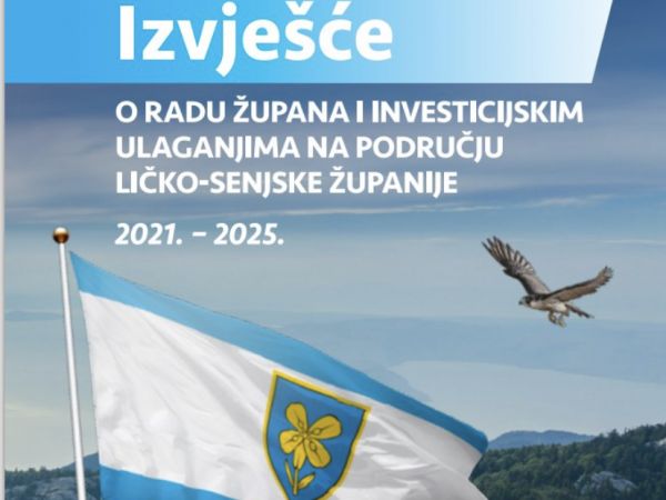 Investicije, projekti i rezultati – objavljena brošura koja donosi pregled ključnih razvojnih ulaganja Ličko-senjske županije