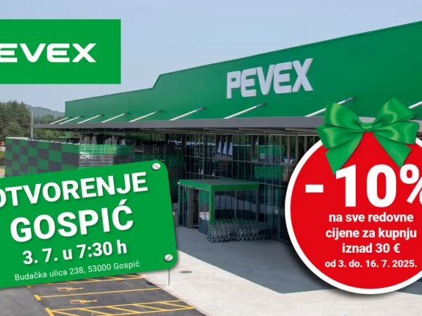Sutra se otvara Pevex u Gospiću – iskoristite popuste i posebne pogodnosti!