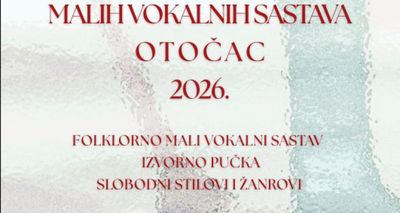 Najbolje iz Like - 8. Smotra malih vokalnih sastava u Otočcu