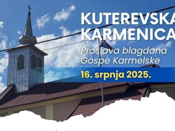Kuterevska Karmenica 2025.: Proslava 300 godina crkve Gospe Karmelske Kuterevska Karmenica 2025.: Proslava 300 godina crkve Gospe Karmelske