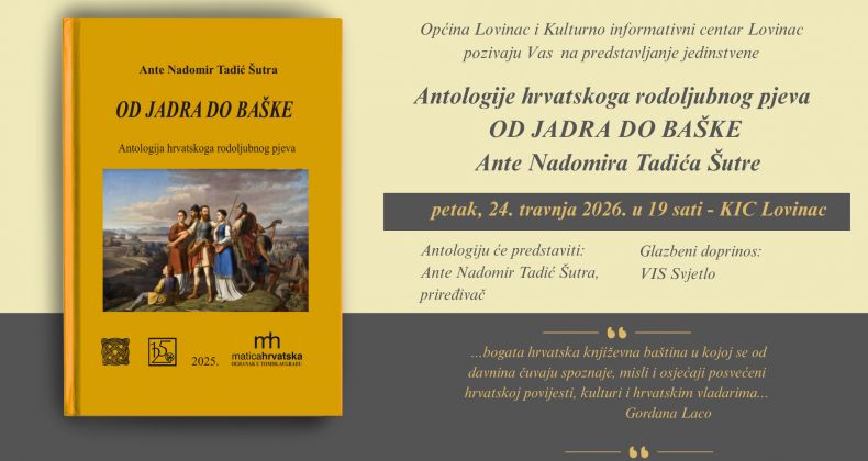 Najbolje iz Like - Predstavljanje knjige “Od Jadra do Baške – Antologija hrvatskoga rodoljubnog pjeva“ u Lovincu