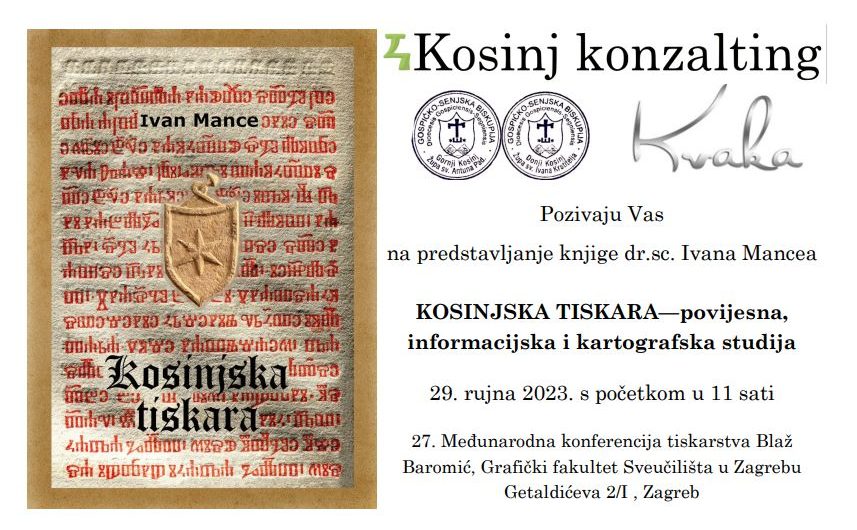 Poziv na predstavljanje knjige “Kosinjska tiskara – povijesna, informacijska i kartografska studija” autora dr.sc. Ivana Mancea