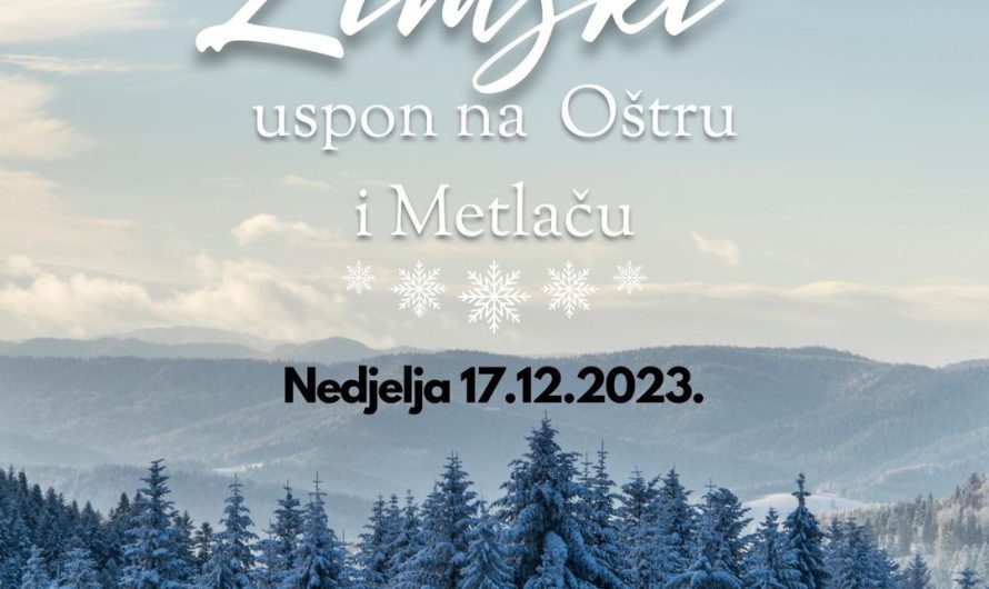 Planinarski pohod “Četiri godišnja doba”: Zimski izazov na Metlači i Oštri
