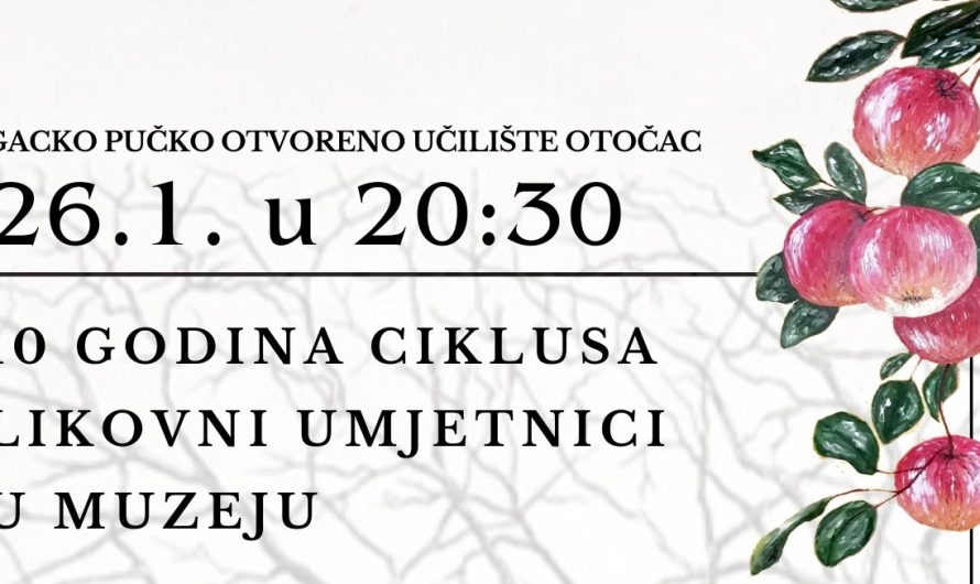 Izložbeni ciklus „Likovni umjetnici u Muzeju“ u sklopu Noći muzeja Otočac