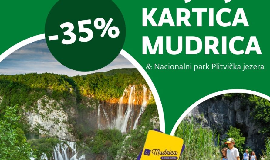 Uživajte u prirodnim ljepotama Plitvičkih jezera s 35% popusta uz karticu “Mudrica”