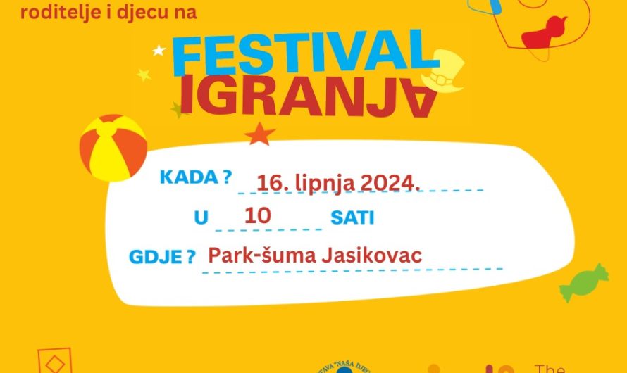 Festival igranja u Gospiću za roditelje i djecu predškolske i rane školse dobi