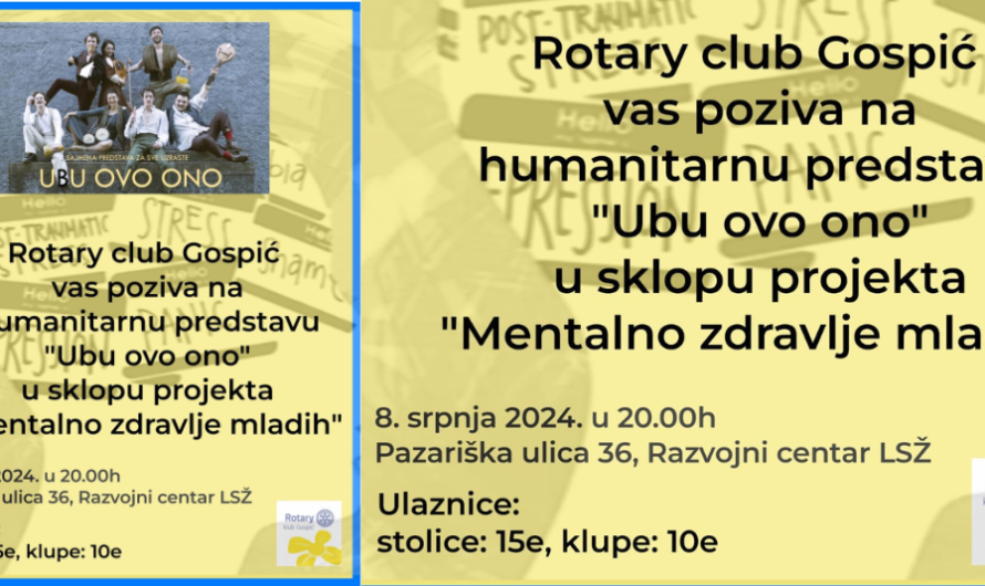 Budite dio velikog srca! Podržite humanitarnu predstavu “Ubu ovo ono” u organizaciji Rotary kluba Gospić